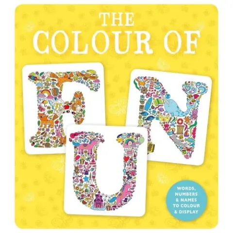 Coperta cărții The colour of fun: words, numbers and names to colour & display