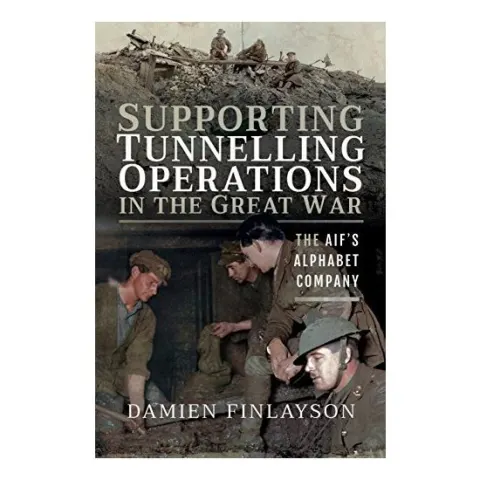 Coperta cărții Supporting Tunnelling Operations in the Great War