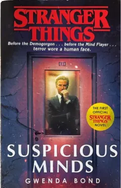 Coperta cărții Stranger Things: Suspicious Minds , Gwenda Bond