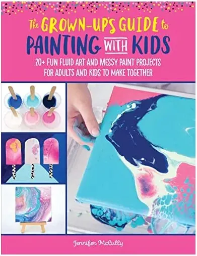Coperta cărții Grown-Up's Guide to Painting with Kids