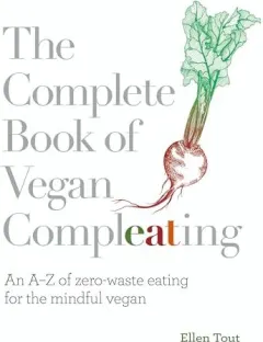 Coperta cărții Complete Book of Vegan Compleating