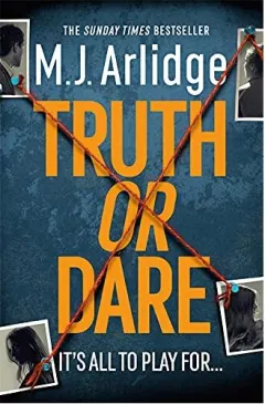 Coperta cărții Truth or Dare, M. J. Arlidge