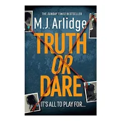 Coperta cărții Truth or Dare, M. J. Arlidge