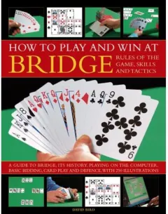 Coperta cărții How To Play And Win At Bridge
