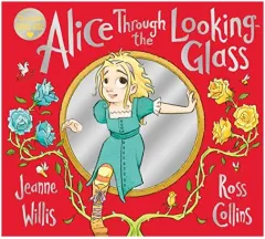 Coperta cărții Alice Through the Looking-Glass