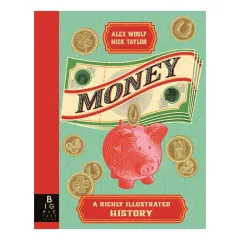 Coperta cărții Money A Richly Illustrated History