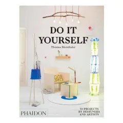 Coperta cărții Do It Yourself: 50 Projects by Designers and Artists