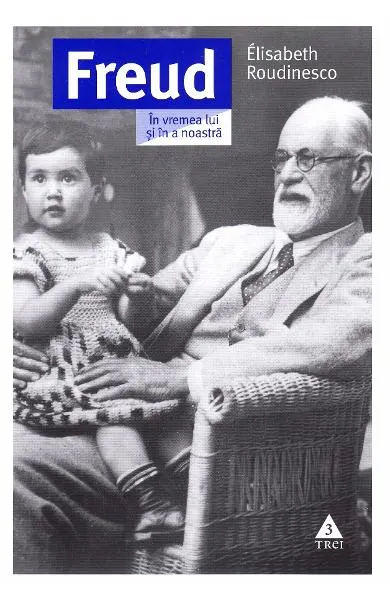Coperta cărții Freud. In vremea lui si a noastra