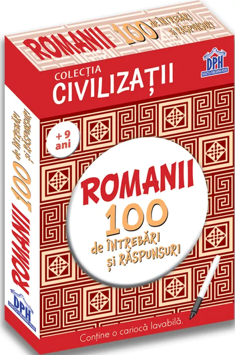 Coperta cărții Civilizatii: Romanii - 100 de intrebari si raspunsuri