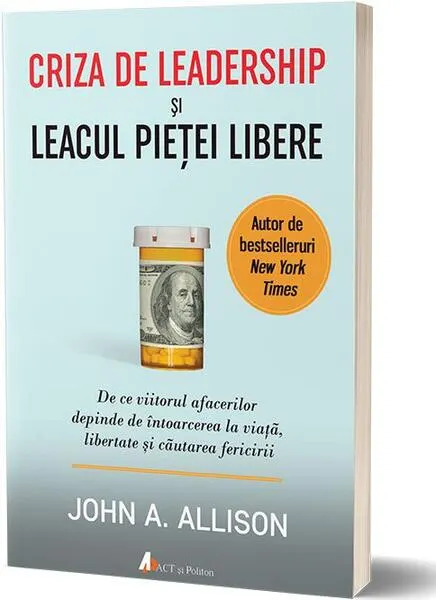 Coperta cărții Criza de leadership și leacul pieței libere