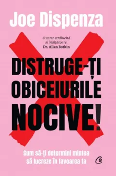 Coperta cărții Distruge-ți obiceiurile nocive! (ediție de colecție)