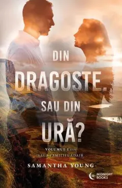 Coperta cărții Din dragoste. Sau din ura? (seria Adair Family, vol. 1)