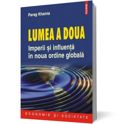 Coperta cărții Lumea a doua. Imperii și influență în noua ordine globală