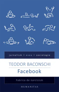Coperta cărții Facebook. Fabrica de narcisism