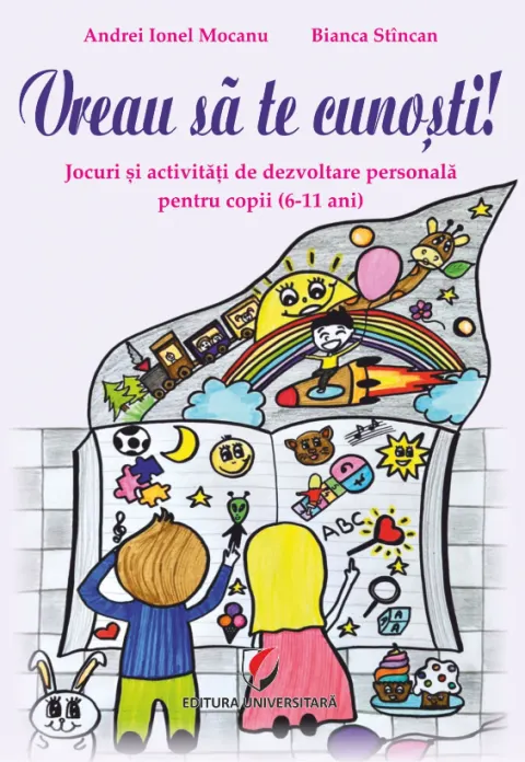 Coperta cărții Vreau sa te cunosti! Jocuri si activitati de dezvoltare personala pentru copii (6-11 ani)