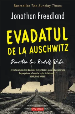 Coperta cărții Evadatul de la Auschwitz. Povestea lui Rudolf Vrba