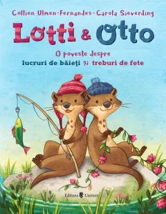 Coperta cărții Lotti si Otto. O poveste despre lucruri de baieti si treburi de fete