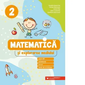 Coperta cărții Matematica si explorarea mediului. Exercitii, probleme, jocuri, teste de evaluare. Clasa a 2-a