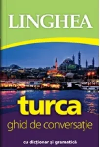 Coperta cărții Turca. Ghid de conversatie cu dictionar si gramatica