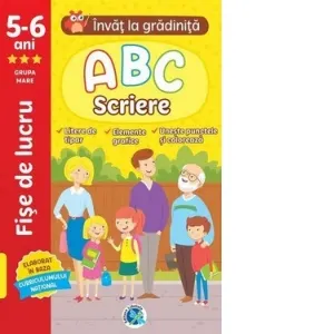 Coperta cărții ABC. Scriere: 5-6 ani, grupa mare. lnvat la gradinita (fise de lucru)
