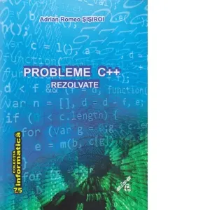 Coperta cărții Probleme C++ Rezolvate