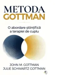Coperta cărții Metoda Gottman. O abordare stiintifica a terapiei de cuplu