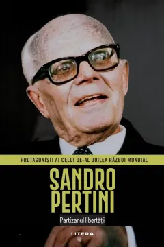 Coperta cărții Sandro Pertini. Volumul 45. Protagonisti ai celui de-al Doilea Razboi Mondial
