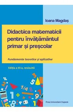 Coperta cărții Didactica matematicii pentru invatamantul primar si prescolar
