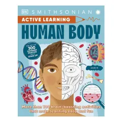 Coperta cărții Active Learning! Human Body Explore Your Body with Over 100 Great Activities and Puzzles