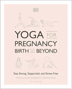 Coperta cărții Yoga for pregnancy, birth, and beyond