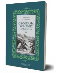 Coperta cărții Geografia Romaniei. Manual din 1938