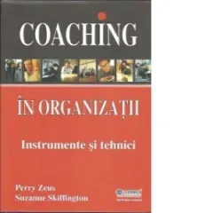 Coperta cărții Coaching in organizatii. Instrumente si tehnici