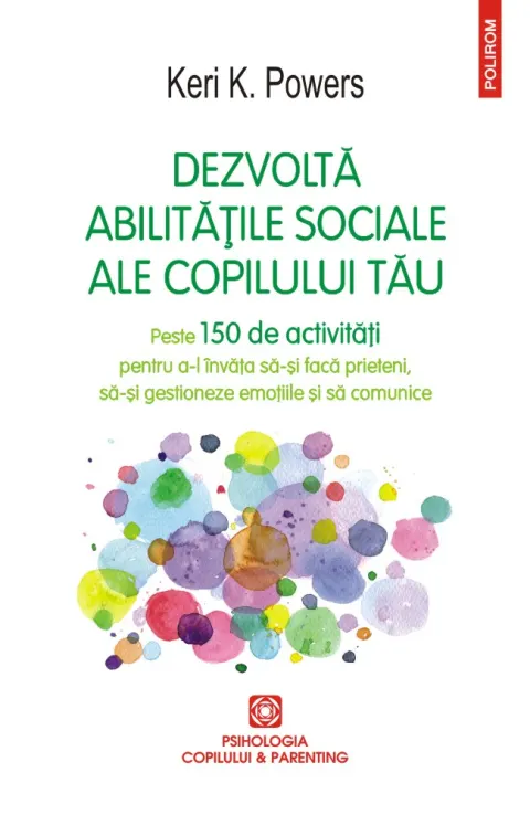 Coperta cărții Dezvoltă abilitățile sociale ale copilului tău