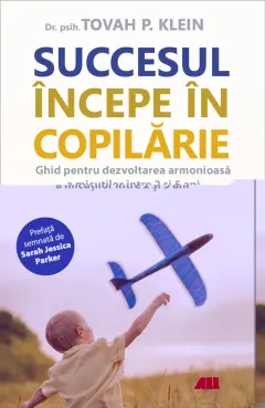 Coperta cărții Succesul începe în copilărie