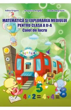 Coperta cărții Matematica si explorarea mediului - Clasa 2 - Caiet de lucru - Adina Grigore, Augustina Anghel