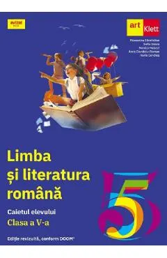 Coperta cărții Limba si literatura romana - Clasa 5 - Caietul elevului - Florentina Samihaian, Sofia Dobra, Monica Halaszi, Anca Davidoiu-Roman, Horia Corches