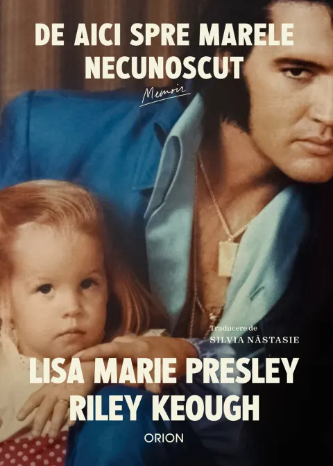 Coperta cărții De aici spre marele necunoscut - Lisa Marie Presley, Riley Keough