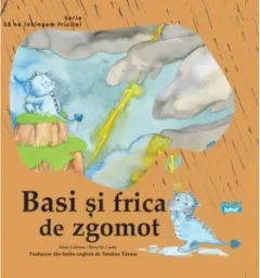 Coperta cărții Basi si frica de zgomot