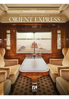 Coperta cărții Povestea legendarului Orient Express
