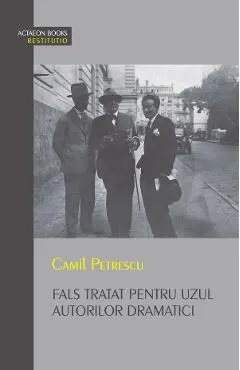 Coperta cărții Fals tratat pentru uzul autorilor dramatici