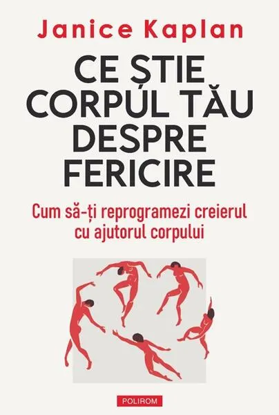 Coperta cărții Ce știe corpul tău despre fericire