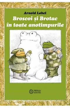 Coperta cărții Broscoi si Brotac in toate anotimpurile