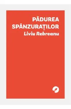 Coperta cărții Padurea spanzuratilor