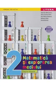Coperta cărții Matematica si explorarea mediului - Clasa 2 - Caietul elevului - Gabriela Barbulescu, Alina Carmen Birta, Ana-Maria Canavoiu, Mihaela Carja, Elena Niculae