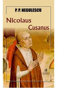 Coperta cărții Nicolaus Cusanus - P. P. Negulescu