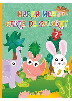 Coperta cărții Marea mea carte de colorat 2