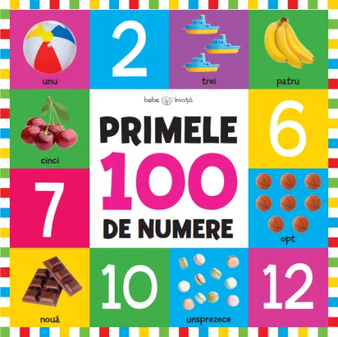 Coperta cărții Bebe învață. Primele 100 de numere (format mare)