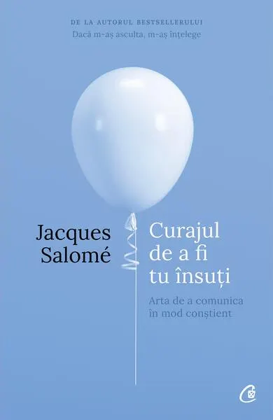 Coperta cărții Curajul de a fi tu insuti ed.4