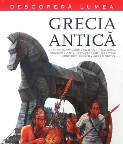 Coperta cărții Grecia Antică. Descoperă lumea. Vol. 1