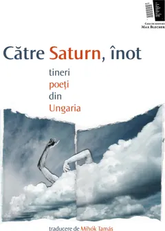 Coperta cărții Către saturn, înot. tineri poeți din Ungaria